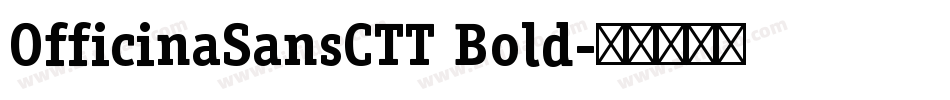 OfficinaSansCTT Bold字体转换